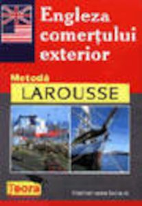 Engleza comertului exterior, metoda Larousse