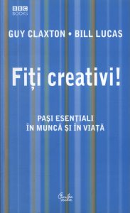 Fiti creativi! Pasi esentiali in munca si in viata
