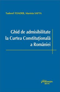 Ghid de admisibilitate la Curtea Constitutionala a Romaniei