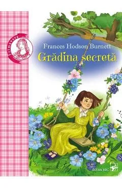 Gradina secreta de Frances Hodson Burnett