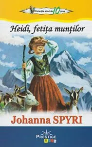 Heidi, fetita muntilor de Johanna Spyri
