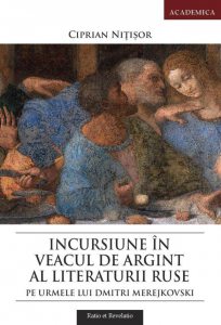 Incursiune in veacul de argint al literaturii ruse - Pe urmele lui Dmitri Merejkovski