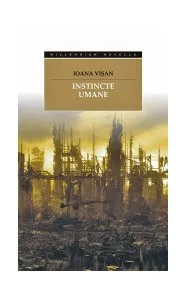 Instincte umane de Ioana Visan