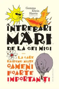 Intrebari mari de la cei mici de Gemma Elwin Harris
