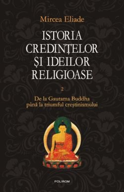 Istoria credintelor si ideilor -Vol II