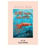Literatura adaptata pentru copii 20, 000 Leagues under the Sea Caiet de activitati de Elizabeth Gray