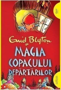 Magia copacului departarilor de Enid Blyton
