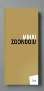 Mana de aur a artistului de Mihai Zgondoiu