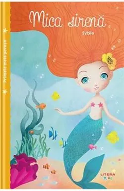 Mica sirena. Primele mele povesti