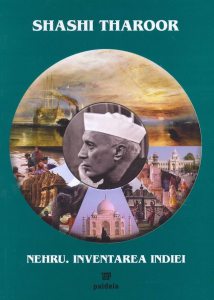 Nehru. Inventarea Indiei