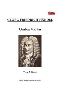 Ombra Mai Fu - Georg Friedrich Haendel