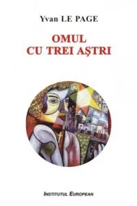 Omul cu trei astri de Yvan Le Page