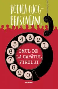 Omul de la capatul firului de Rodica Ojog-Brasoveanu