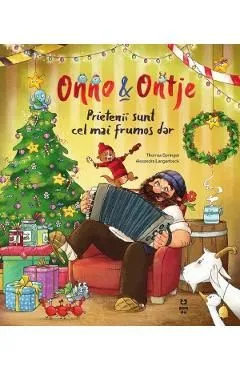 Onno si Ontje. Prietenii sunt cel mai frumos dar de Thomas Springer