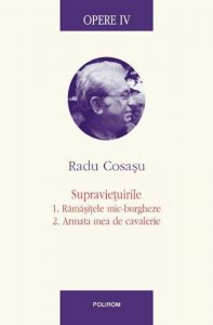 Opere IV. Supravietuirile: 1. Ramasitele mic-burgheze, 2. Armata mea de cavalerie