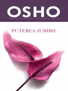 Osho. Puterea iubirii