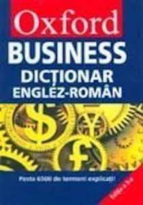 Oxford Business. Dictionar Englez-Roman