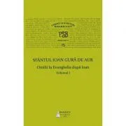 P. S. B. volumul 15. Omilii la Evanghelia dupa Ioan, volumul I de Sfantul Ioan Gura de Aur