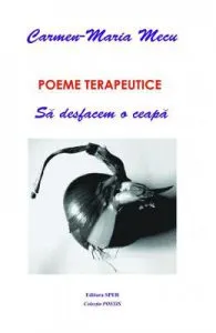 Poeme terapeutice de Carmen-Maria Mecu