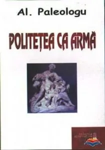 Politetea ca arma de Alexandru Paleologu