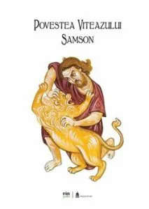 Povestea viteazului Samson de Ciprian Vidican