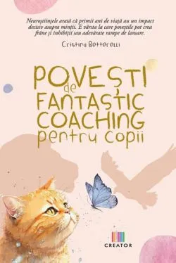 Povesti de fantastic coaching pentru copii de Cristina Betterelli