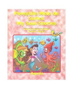 Poveștile mele de suflet / My soul strories. Volum de povești bilingv român-englez