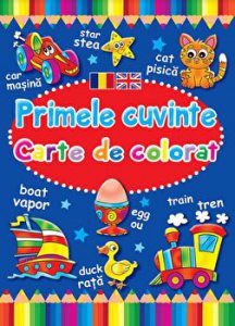 Primele cuvinte - Carte de colorat. Romana-engleza
