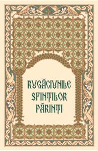 Rugaciunile sfintilor parinti
