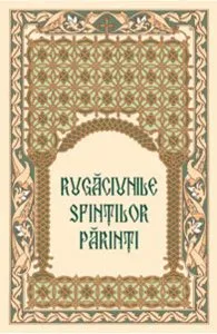 Rugaciunile sfintilor parinti