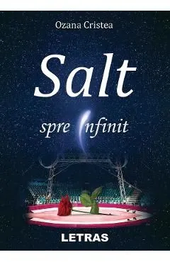 Salt spre Infinit de Ozana Cristea