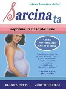 Sarcina ta. Saptamana cu saptamana de Judith Schuler