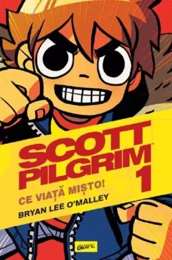 Scott Pilgrim Vol. 1 Ce viata misto! de Bryan Lee O Malley