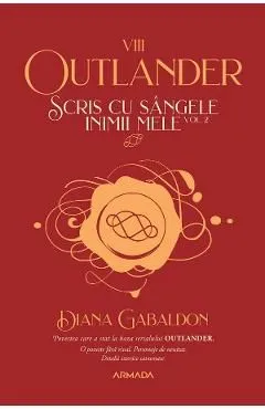 Scris cu sangele inimii mele. Vol.2. Seria Outlander. Partea 8 de Diana Gabaldon