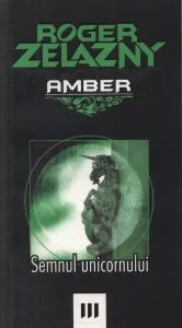 Semnul unicornului, Vol 3 de Roger Zelazny