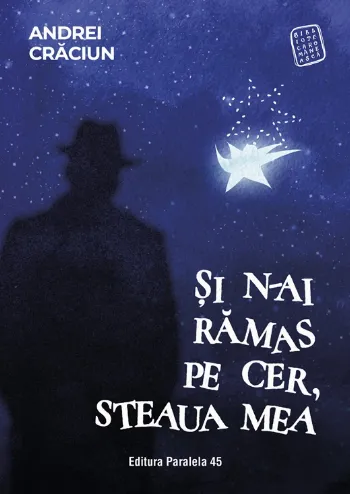 Și n-ai rămas pe cer, steaua mea de Andrei Craciun