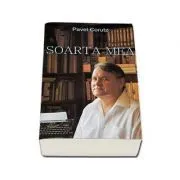 Soarta mea de Pavel Corutz
