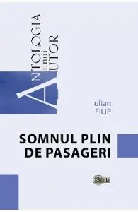 Somnul plin de pasageri de Iulian Filip