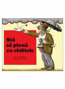 Sta sa ploua cu chiftele de Judi Barrett