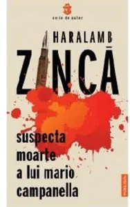 Suspecta moarte a lui Mario Campanella de Haralamb Zinca