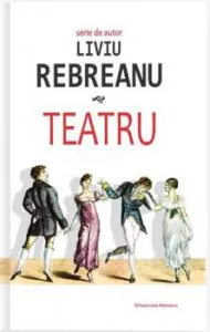 Teatru de Liviu Rebreanu