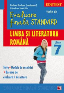 Teste de evaluare finala standard. Limba si literatura romana. Clasa a VII-a, Editia a II-a