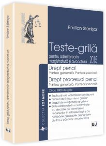 Teste-grila. Drept penal si procedura penala. 2015