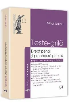 Teste-Grila Drept Penal Si Procedura Penala Ed.6 de Mihail Udroiu