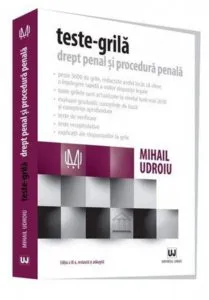 Teste-grila. Drept penal si procedura penala, ed. a IX-a