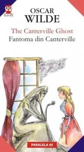 The Canterville Ghost / Fantoma Din Canterville de Oscar Wilde