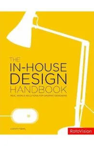 The In-house Design Handbook de Catharine Fishel