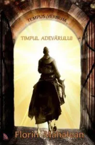 Timpul adevarului de Florin Mahalean