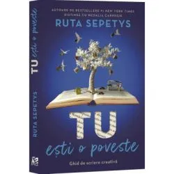 Tu esti o poveste de Ruta Sepetys