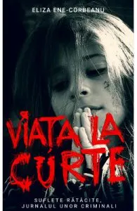 Viata la curte Vol.2 de Eliza Ene-Corbeanu